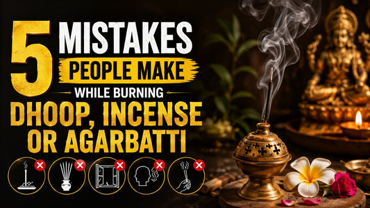 5 Mistakes People Make While Burning Dhoop, Incense or Agarbatti