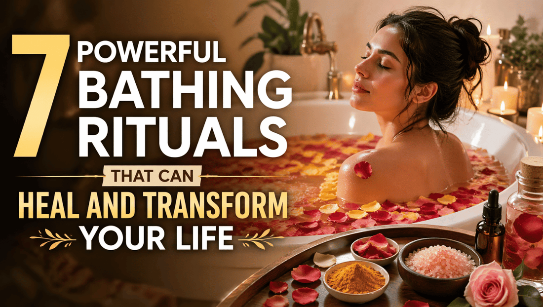 7 Powerful Bathing Rituals That Can Heal and Transform Your Life