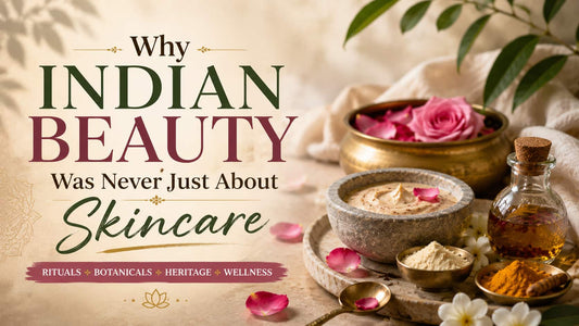Why Indian Beauty Was Never Just About Skincare