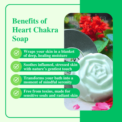 Heart Chakra Soap with benefits listed on a green background